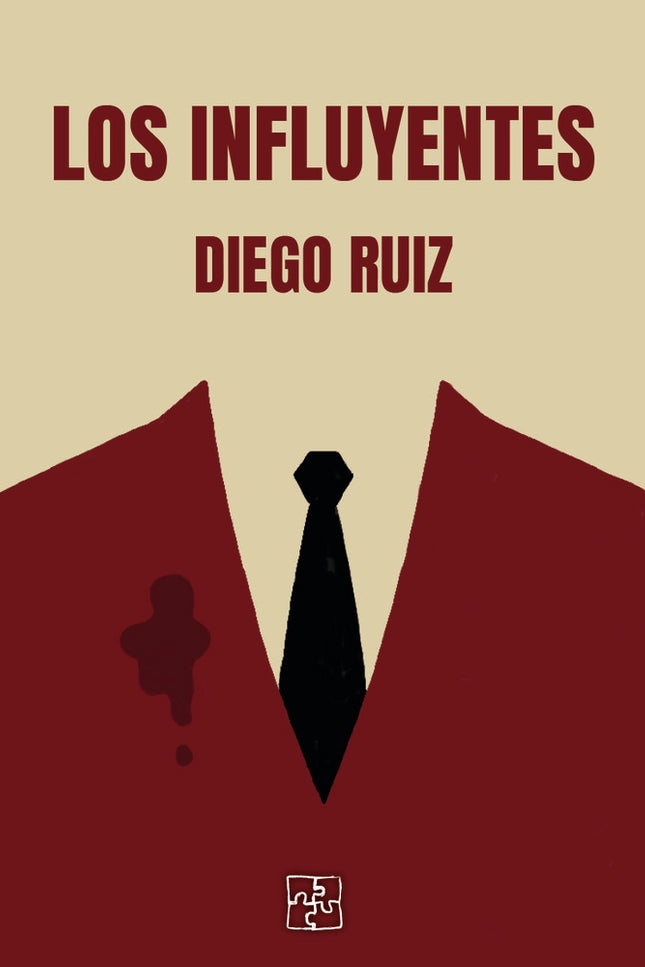Los influyentes - Diego Ruiz - Bolsillo