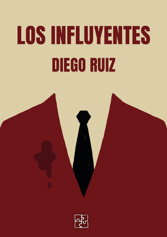 Los influyentes - Diego Ruiz - Bolsillo