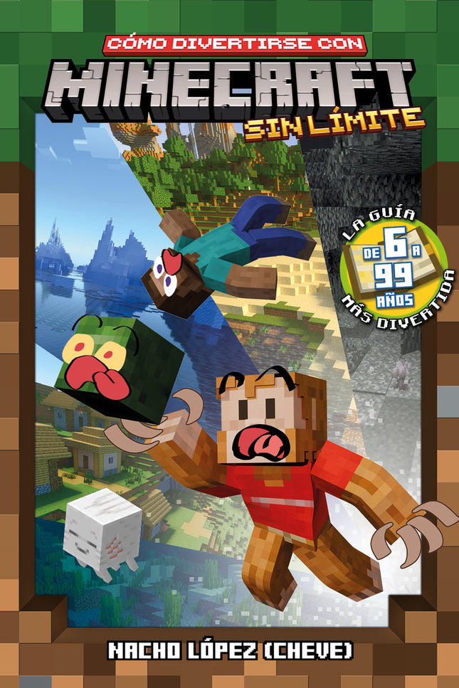 Cómo Divertirse Con Minecraft Sin Límite