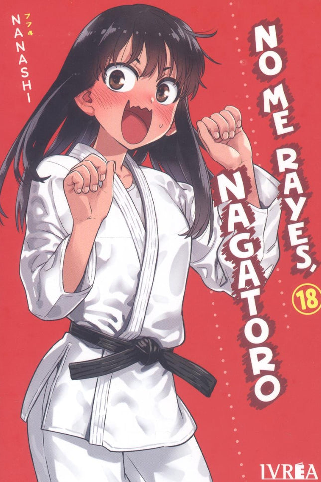 No Me Rayes, Nagatoro 18