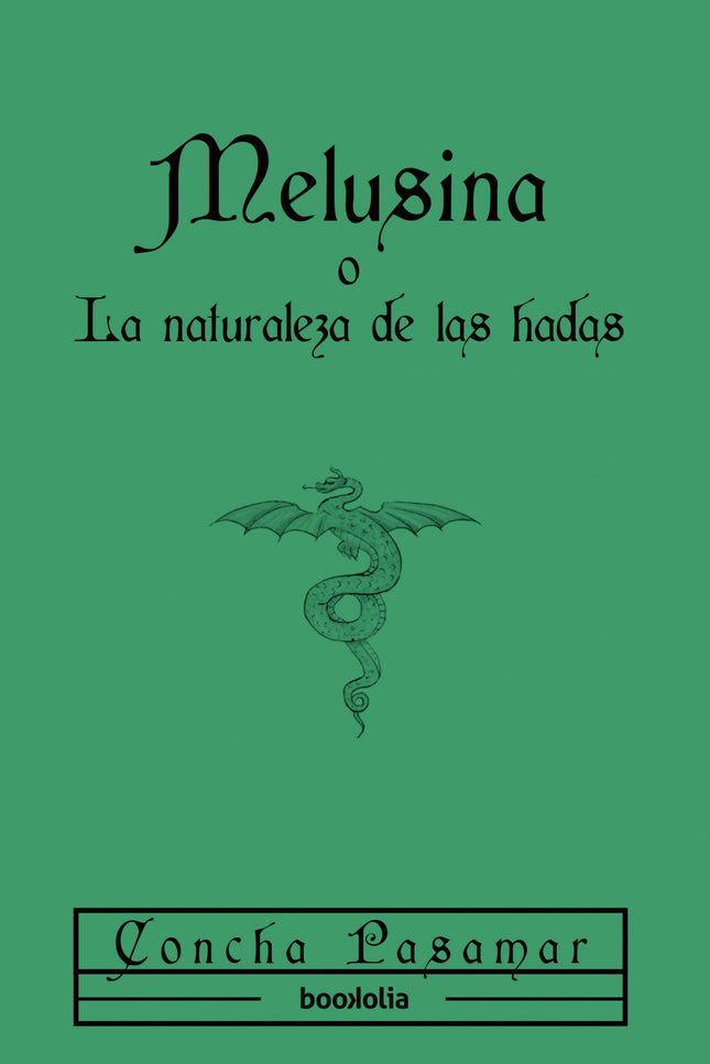 Melusina O La Naturaleza De Las Hadas