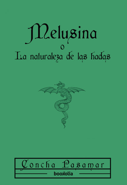 Melusina O La Naturaleza De Las Hadas