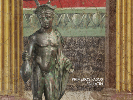 Mercurius Et Eius Familia Divina. Primeros Pasos En Latín