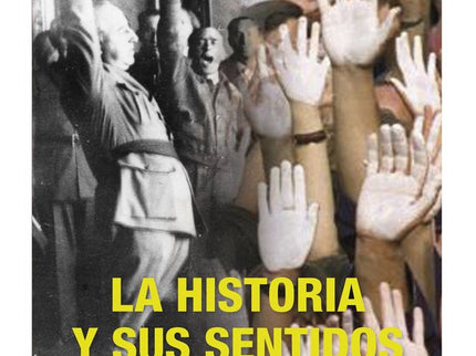LA HISTORIA Y SUS SENTIDOS. EL SIGLO XX ESPAÑOL - Julian Casanova - Bolsillo