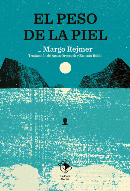 EL PESO DE LA PIEL - Margo Rejmer - Bolsillo