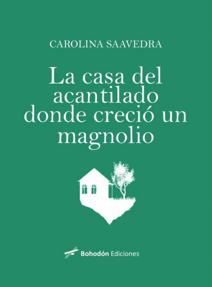 La Casa Del Acantilado Donde Creció Un Magnolio