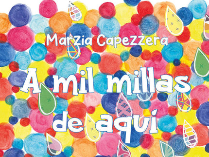 A Mil Millas De Aquí