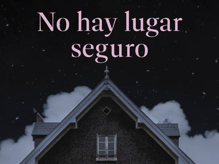 No Hay Lugar Seguro