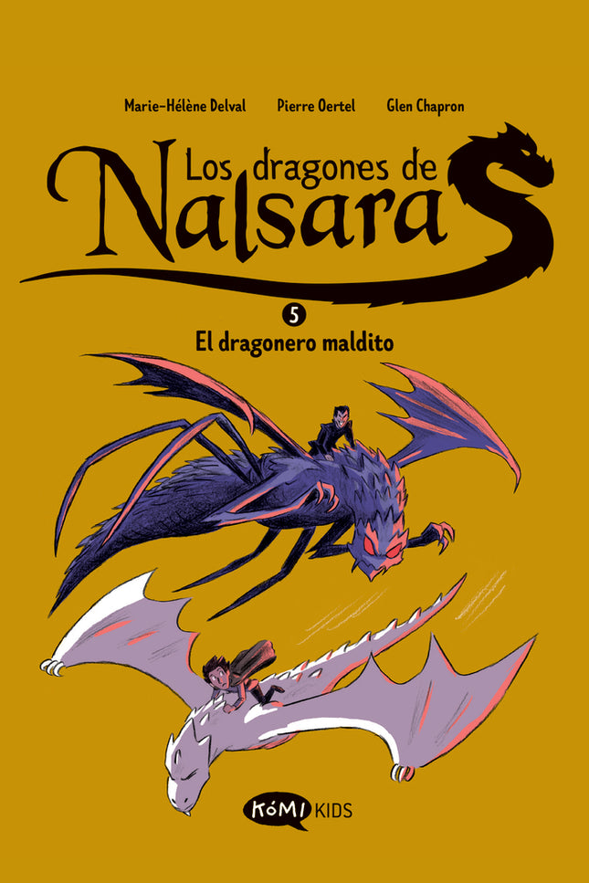 Los Dragones De Nalsara 5. El Dragonero Maldito
