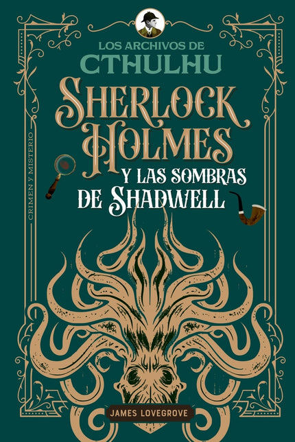 Sherlock Holmes Y Las Sombras De Shadwell