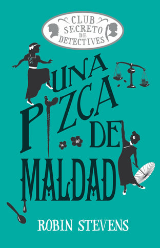 UNA PIZCA DE MALDAD (COZY MYSTERY JUVENIL) - Robin Stevens - CartonÃ©