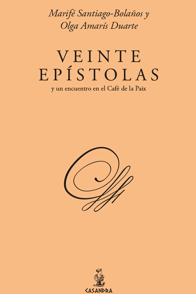 VEINTE EPISTOLAS Y UN ENCUENTRO EN EL CAFE DE LA PAIX - Marifé Santiago-Bolaños - RUSTICA
