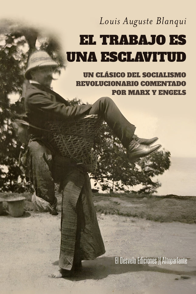 Trabajo Es Una Esclavitud, El
