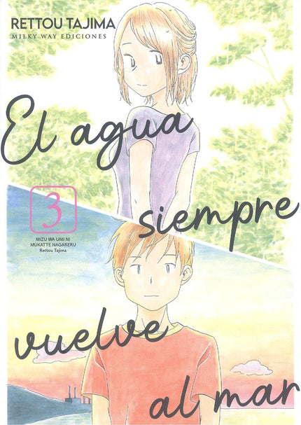 El Agua Siempre Vuelve Al Mar, 3 ( Tomo Final )