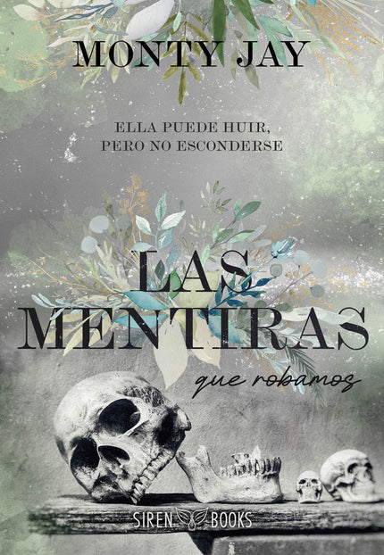 Las Mentiras Que Robamos