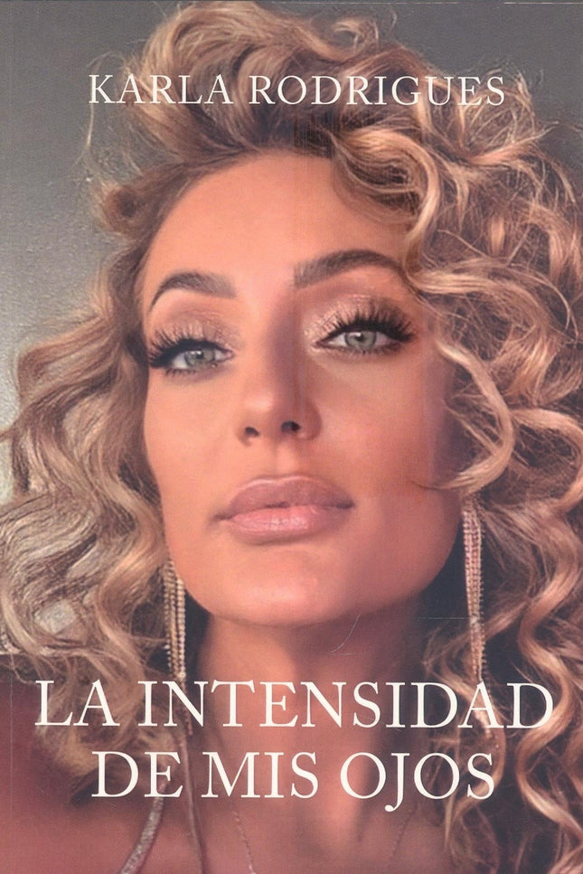 La Intensidad De Mis Ojos