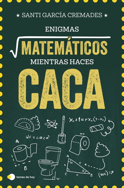 Enigmas Matemáticos Para Resolver Mientras Haces Caca