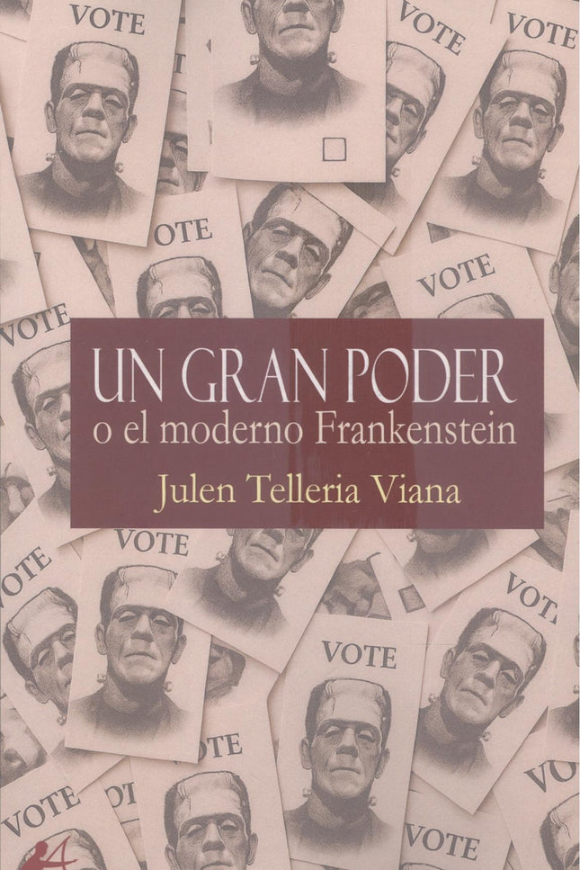 Un Gran Poder O El Moderno Frankenstein