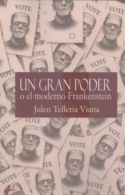 Un Gran Poder O El Moderno Frankenstein