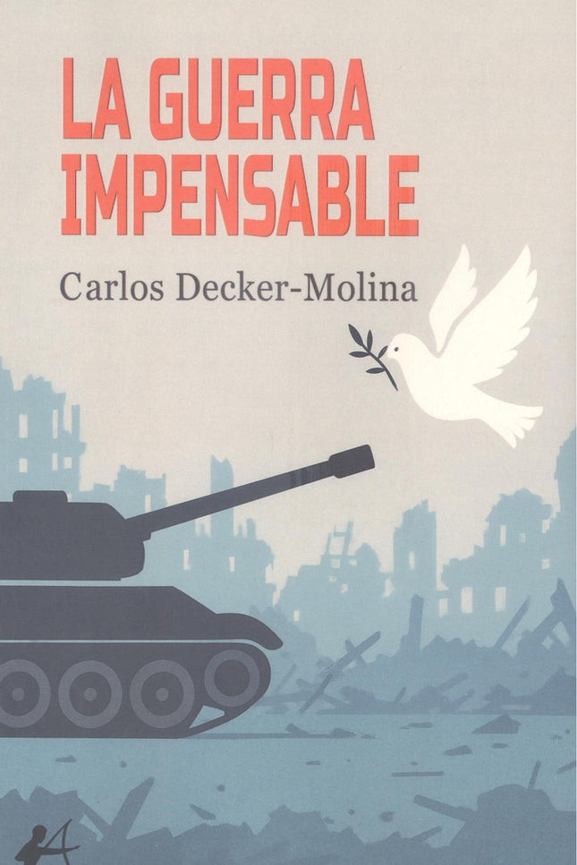 La Guerra Impensable