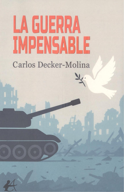 La Guerra Impensable