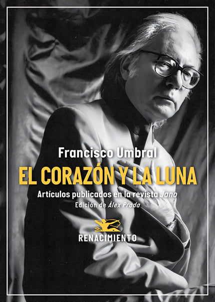 El Corazón Y La Luna. Artículos Publicados En La Revista Jano (1971-2006)
