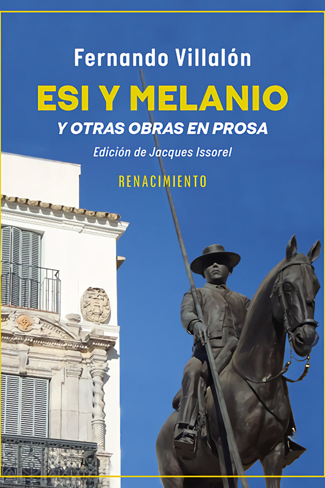 Esi Y Melanio Y Otras Obras En Prosa