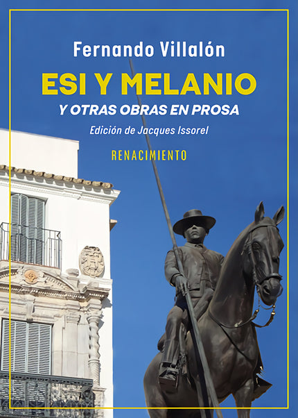 Esi Y Melanio Y Otras Obras En Prosa