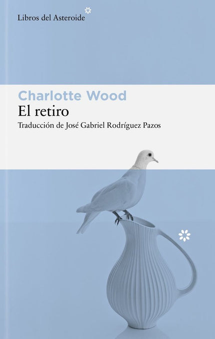 EL RETIRO - Charlotte Wood - Bolsillo