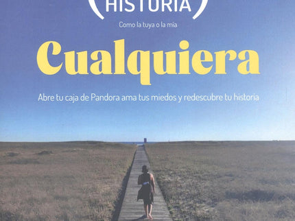 Una Historia Cualquiera:abre Caja Pandora Ama Miedos
