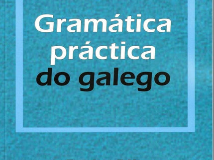 Gramática Práctica Do Galego