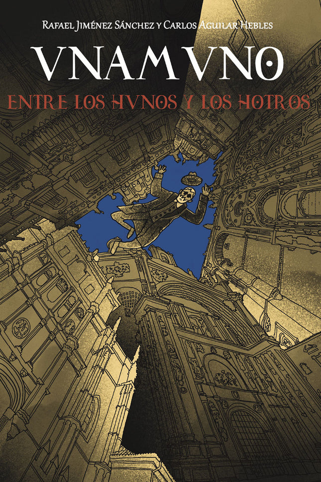 Unamuno, Entre Los Hunos Y Los Hotros
