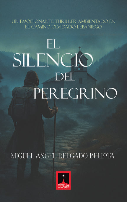 EL SILENCIO DEL PEREGRINO - Miguel Ángel Delgado Bellota
