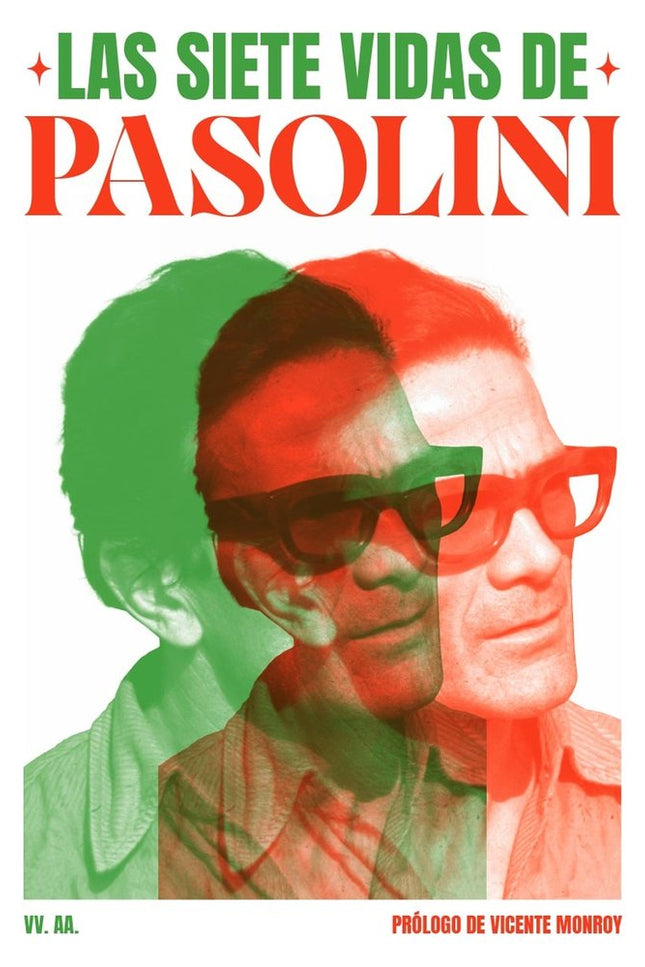 Las Siete Vidas De Pasolini