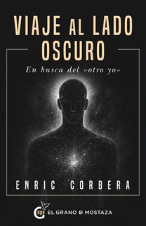 Viaje al lado oscuro - Enric Corbera - RÃºstica