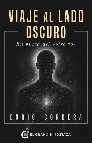 Viaje al lado oscuro - Enric Corbera - RÃºstica
