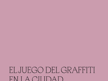 EL JUEGO DEL GRAFFITI EN LA CIUDAD - Remebe Remebe - Bolsillo