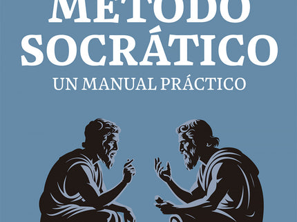 EL METODO SOCRATICO - Ward Farnsworth