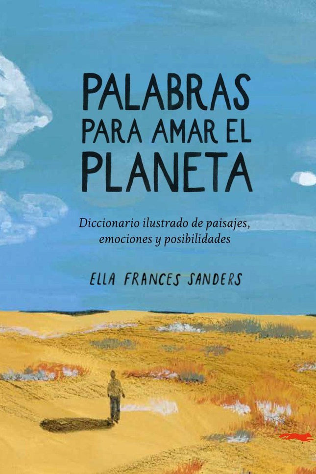 Palabras para amar el planeta - Ella Frances Sanders - CartonÃ©