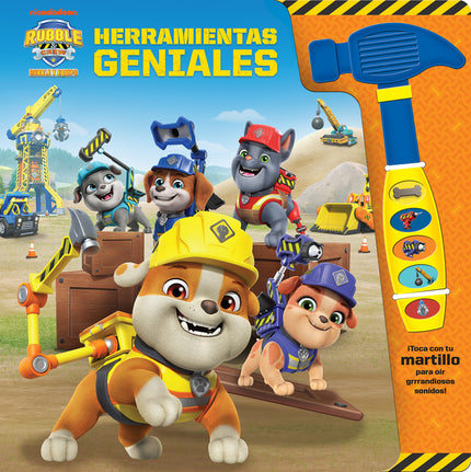 Herramientas Geniales. Libro Con Martillo Sonoro Rubble. Patrulla Canina