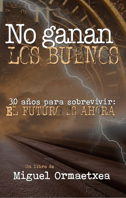 No Ganan Los Buenos