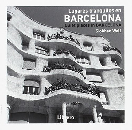 Barcelona, lugares tranquilos - Siobhan Waii - Otros