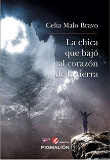 LA CHICA QUE BAJO AL CORAZON DE LA TIERRA