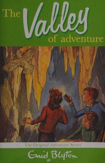 The Valley of Adventure - Enid Blyton