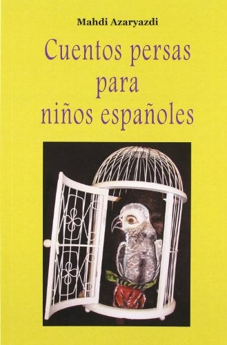 Cuentos persas para niños españoles - Mahdi Azaryazdi