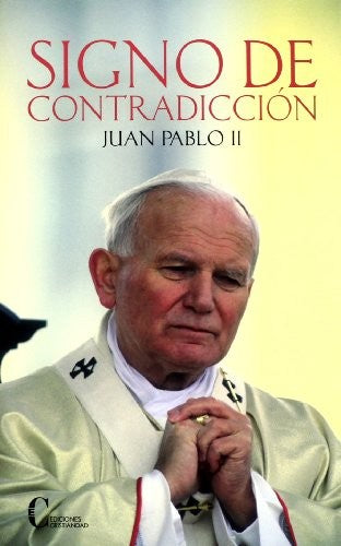 SIGNO DE CONTRADICCION (JUAN PABLO II) - Juan Pablo Ii