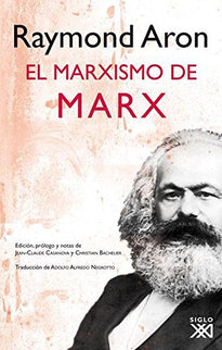El marxismo de Marx - Raymond Aron - NULL