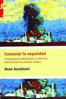 Construir la seguridad - René Amalberti