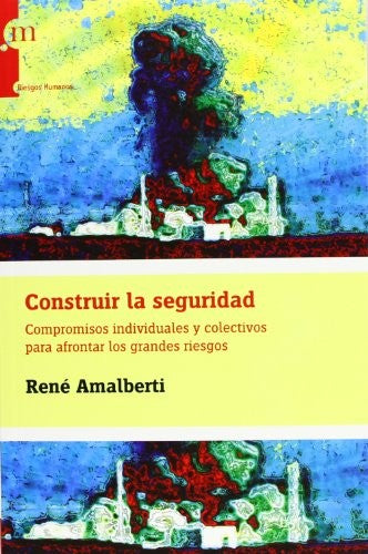 Construir la seguridad - René Amalberti