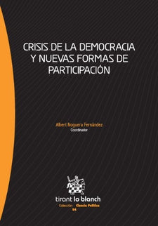 Crisis de la democracia y nuevas formas de participación - Albert Noguera Fernández